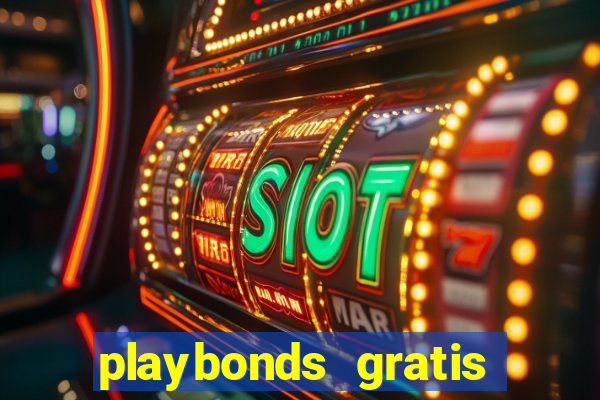 playbonds gratis jogar bingo silverball